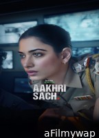 Aakhri Sach (2023) S01 (EP06) Hindi Web Series