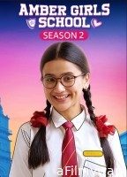 Amber Girls School (2024) Season 2 Hindi Web Series