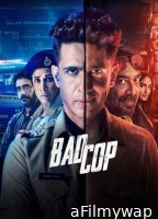 Bad Cop (2024) Season 1 Hindi Web Series