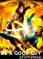 Be a Good Guy (2022) ORG Hindi Dubbed Movie