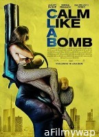 Calm Like A Bomb (2021) HQ Tamil Dubbed Movie