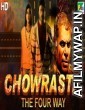 Chowrasta The Four Way (2019) Hindi Dubbed Movie