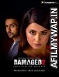 Damaged 2 (2020) Hindi Season 2 Complete Show