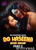 Do Haseena (2023) Part 2 WoW Hindi Web Series