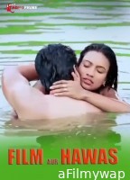 Film Aur Hawas (2024) S01 Part 1 Tadkaprime Hindi Web Series