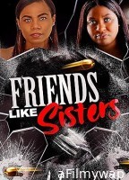 Friends Like Sisters (2023) HQ Hindi Dubbed Movie