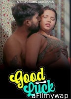 Good Luck (2023) S01 EP04 Besharams Hindi Web Series