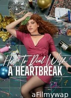 How to Deal with a Heartbreak (2023) HQ Bengali Dubbed Movie