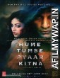 Hume Tumse Pyaar Kitna (2019) Hindi Full Movie