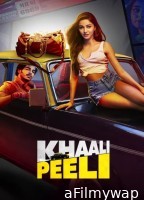 Khaali Peeli (2020) Hindi Movie