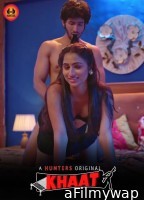 Khaat (2024) S01 Part 2 Hunters Hindi Web Series