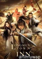 Longmen Town Inn (2021) ORG Hindi Dubbed Movie