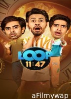 Loop 11:47 (2024) Season 1 Hindi Web Series