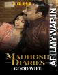 Madhosh Diaries (Good Wife) (2021) Hindi Season 1 Complete Shows