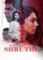 My Name Is Shruthi (2023) ORG Hindi Dubbed Movie