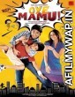 Oye Mamu (2021) Hindi Full Movie