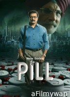 Pill (2024) Season 1 Hindi Web Series