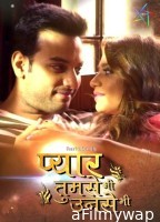 Pyar Tumse Bhi Unse Bhi (2024) S01 Part1 Ratri Hot Web Series