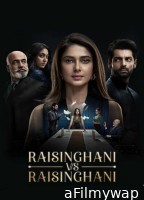 Raisinghani vs Raisinghani (2024) S01 (E01 To E02) Sonylive Hindi Web Series 