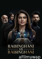 Raisinghani vs Raisinghani (2024) S01 (EP13 To EP15) Sonylive Hindi Web Series