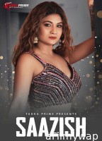 Saazish (2024) TadkaPrime Hindi Hot Short Film