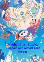 Shinchan Crash Scribble Kingdom And Almost Four Heroes (2020) ORG Hindi Dubbed Movie