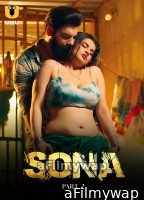 Sona (2024) Part 2 ULLU Hindi Hot Web Series