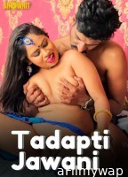 Tadapti jawani (2024) Showhit Hindi Hot Short Film