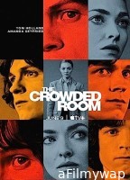 The Crowded Room (2023) HQ Hindi Dubbed Season 1 EP01 Web Series