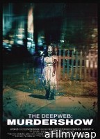 The Deep Web: Murdershow (2023) HQ Tamil Dubbed Movie