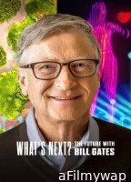 Whats Next The Future With Bill Gates (2024) Season 1 Hindi Dubbed Web Series