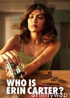 Who Is Erin Carter (2023) Season 1 Hindi Dubbed Series