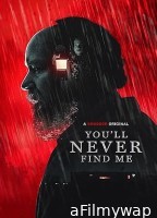 Youll Never Find Me (2023) HQ Hindi Dubbed Movie